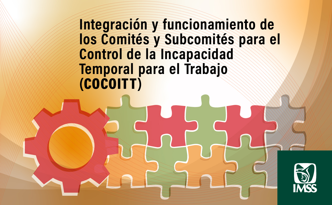 Integración y Funcionamiento de los Comités para el Control de la Incapacidad Temporal para el Trabajo (COCOITT)